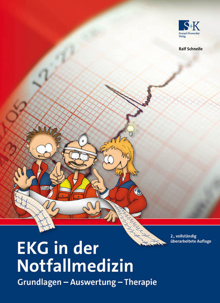 EKG in der Notfallmedizin / Grundlagen – Auswertung – Therapie (Dr. Ralf Schnelle)