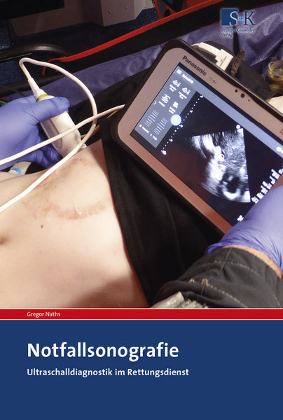 Notfallsonografie // Ultraschalldiagnostik im Rettungsdienst (G. Naths)